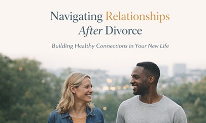 Divorce and Mental Health Recovery: Healing After a Major Life Transition