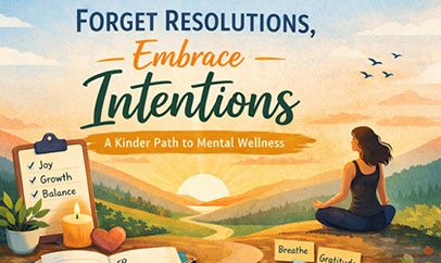 Forget Resolutions – Let’s Talk Intentions (Your Brain Will Thank You!)