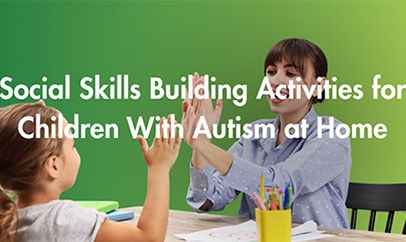 Social Skills Building Activities for Children With Autism at Home
