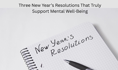 Three New Year’s Resolutions That Truly Support Mental Well-Being